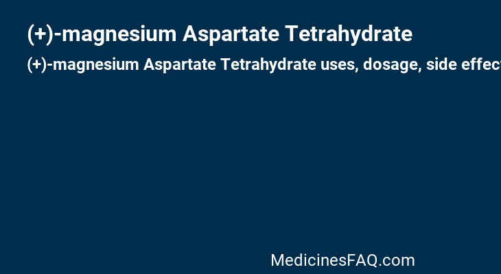 (+)-magnesium Aspartate Tetrahydrate