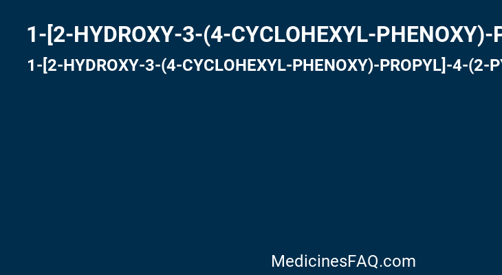 1-[2-HYDROXY-3-(4-CYCLOHEXYL-PHENOXY)-PROPYL]-4-(2-PYRIDYL)-PIPERAZINE