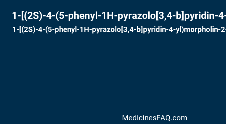 1-[(2S)-4-(5-phenyl-1H-pyrazolo[3,4-b]pyridin-4-yl)morpholin-2-yl]methanamine