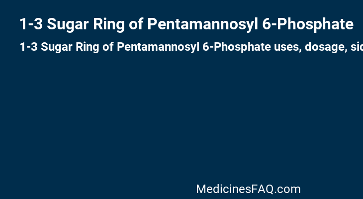 1-3 Sugar Ring of Pentamannosyl 6-Phosphate