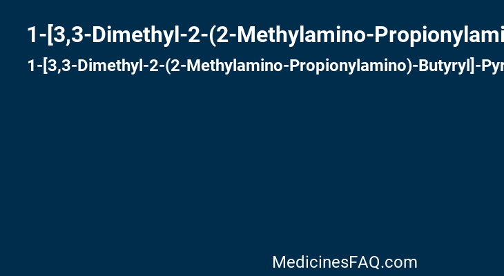 1-[3,3-Dimethyl-2-(2-Methylamino-Propionylamino)-Butyryl]-Pyrrolidine-2-Carboxylic Acid(1,2,3,4-Tetrahydro-Naphthalen-1-Yl)-Amide