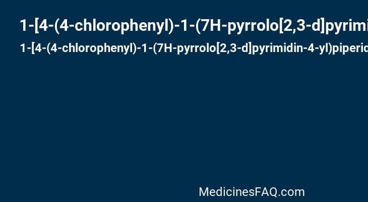 1-[4-(4-chlorophenyl)-1-(7H-pyrrolo[2,3-d]pyrimidin-4-yl)piperidin-4-yl]methanamine