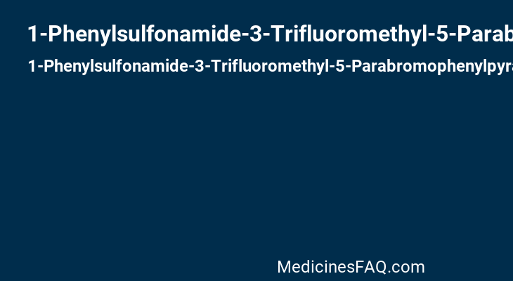 1-Phenylsulfonamide-3-Trifluoromethyl-5-Parabromophenylpyrazole