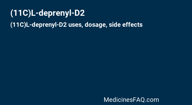 (11C)L-deprenyl-D2