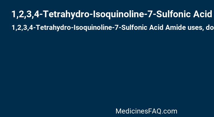 1,2,3,4-Tetrahydro-Isoquinoline-7-Sulfonic Acid Amide
