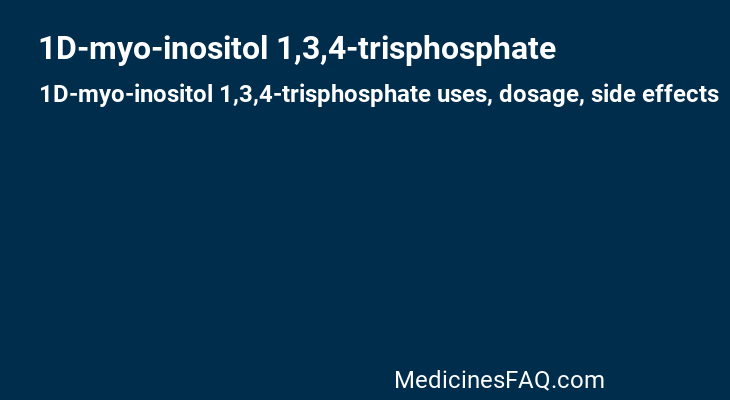 1D-myo-inositol 1,3,4-trisphosphate