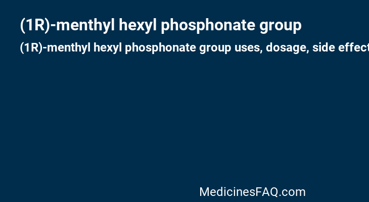 (1R)-menthyl hexyl phosphonate group