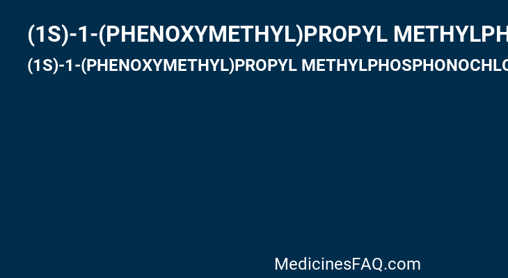 (1S)-1-(PHENOXYMETHYL)PROPYL METHYLPHOSPHONOCHLORIDOATE