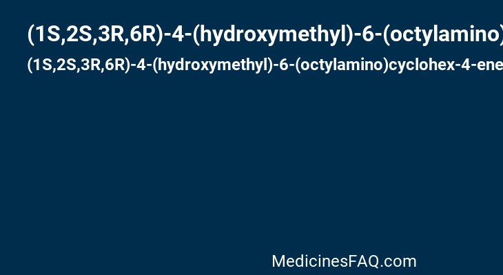 (1S,2S,3R,6R)-4-(hydroxymethyl)-6-(octylamino)cyclohex-4-ene-1,2,3-triol