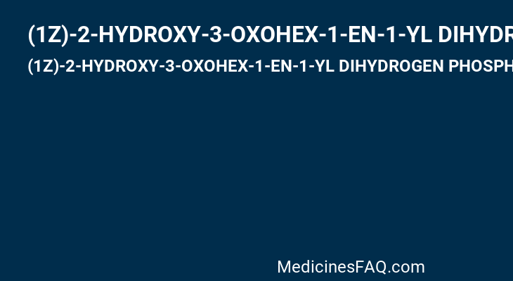 (1Z)-2-HYDROXY-3-OXOHEX-1-EN-1-YL DIHYDROGEN PHOSPHATE