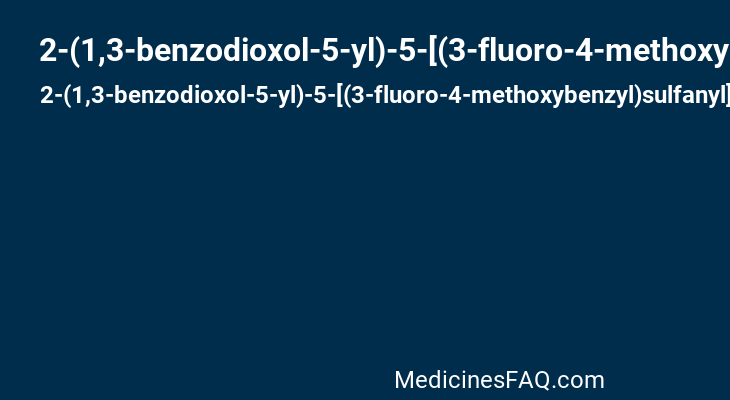 2-(1,3-benzodioxol-5-yl)-5-[(3-fluoro-4-methoxybenzyl)sulfanyl]-1,3,4-oxadiazole
