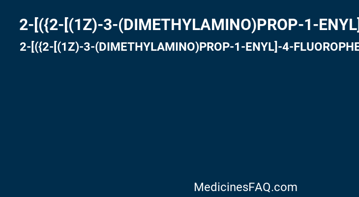 2-[({2-[(1Z)-3-(DIMETHYLAMINO)PROP-1-ENYL]-4-FLUOROPHENYL}SULFONYL)AMINO]-5,6,7,8-TETRAHYDRONAPHTHALENE-1-CARBOXYLIC ACID