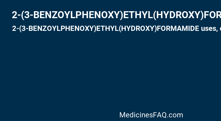 2-(3-BENZOYLPHENOXY)ETHYL(HYDROXY)FORMAMIDE