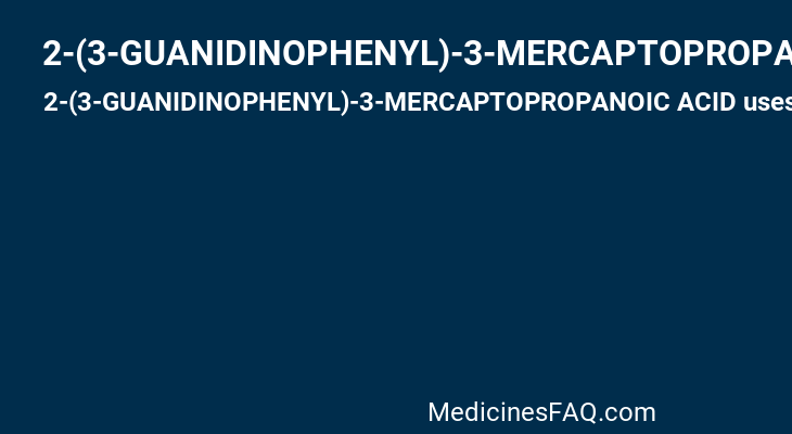 2-(3-GUANIDINOPHENYL)-3-MERCAPTOPROPANOIC ACID