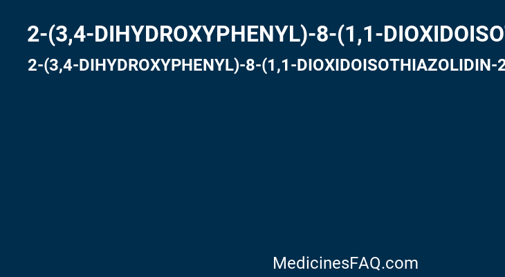 2-(3,4-DIHYDROXYPHENYL)-8-(1,1-DIOXIDOISOTHIAZOLIDIN-2-YL)-3-HYDROXY-6-METHYL-4H-CHROMEN-4-ONE