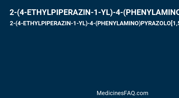 2-(4-ETHYLPIPERAZIN-1-YL)-4-(PHENYLAMINO)PYRAZOLO[1,5-A][1,3,5]TRIAZINE-8-CARBONITRILE