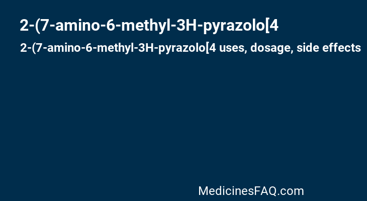 2-(7-amino-6-methyl-3H-pyrazolo[4