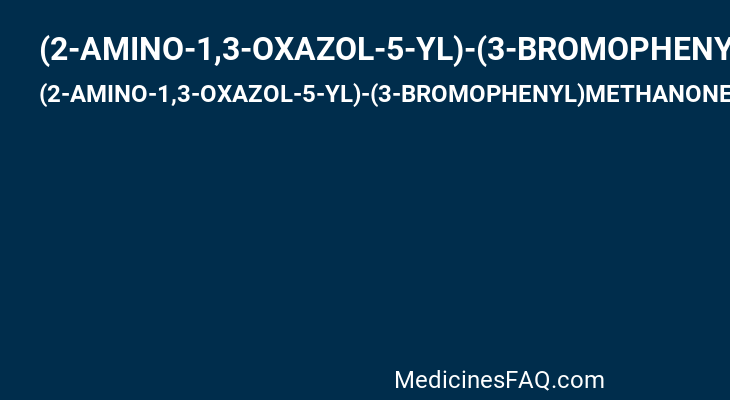 (2-AMINO-1,3-OXAZOL-5-YL)-(3-BROMOPHENYL)METHANONE
