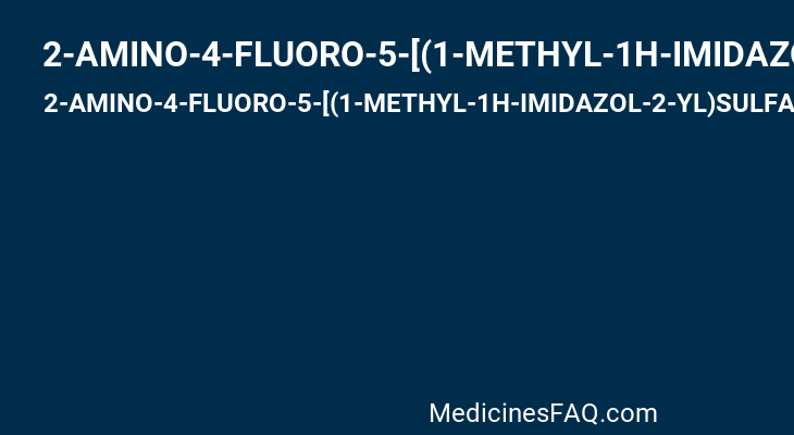 2-AMINO-4-FLUORO-5-[(1-METHYL-1H-IMIDAZOL-2-YL)SULFANYL]-N-(1,3-THIAZOL-2-YL)BENZAMIDE