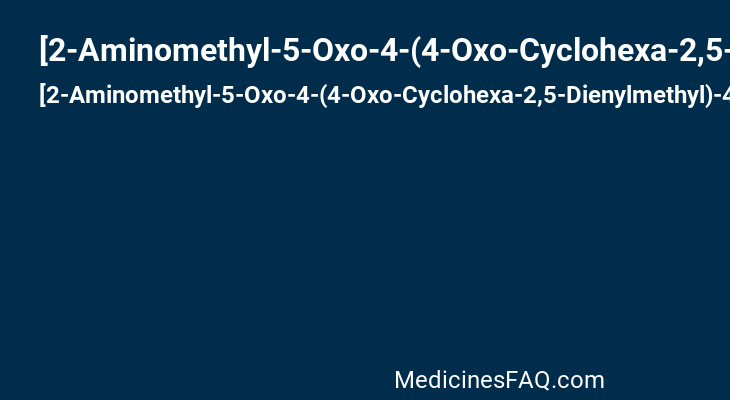 [2-Aminomethyl-5-Oxo-4-(4-Oxo-Cyclohexa-2,5-Dienylmethyl)-4,5-Dihydro-Imidazol-1-Yl] -Acetaldehyde