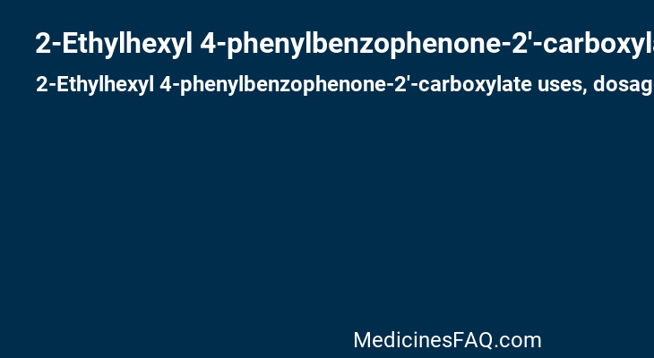 2-Ethylhexyl 4-phenylbenzophenone-2'-carboxylate