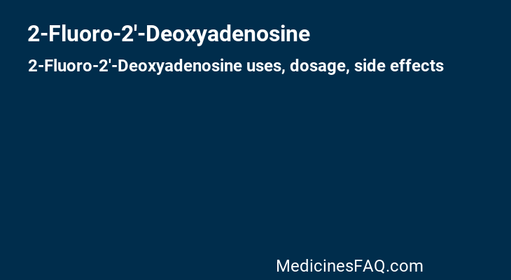 2-Fluoro-2'-Deoxyadenosine