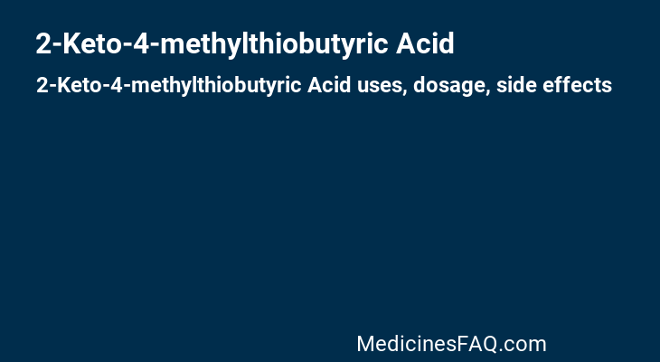 2-Keto-4-methylthiobutyric Acid