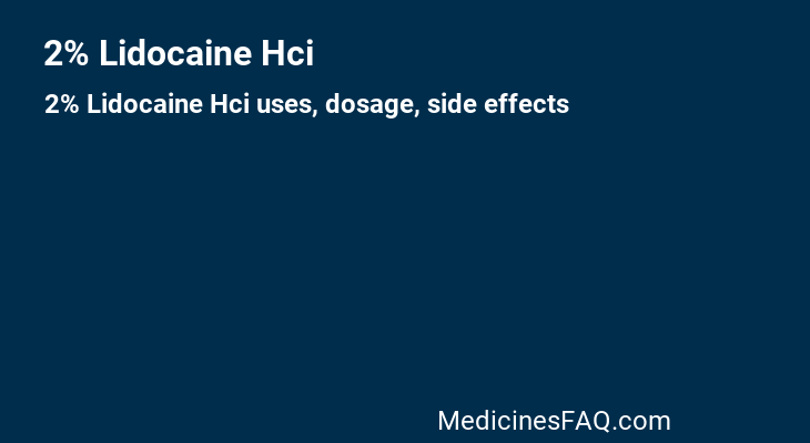 2% Lidocaine Hci