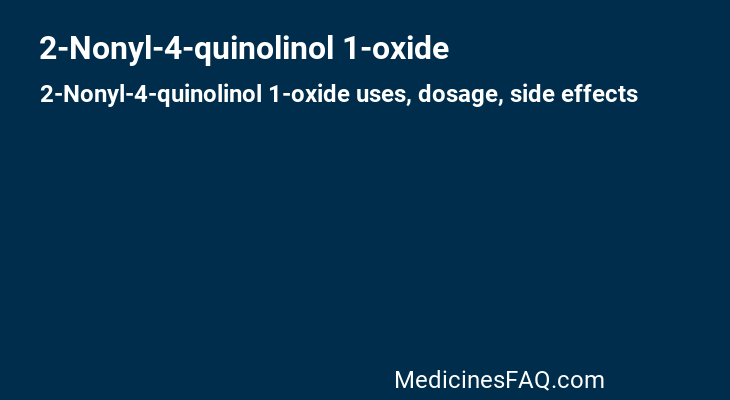 2-Nonyl-4-quinolinol 1-oxide