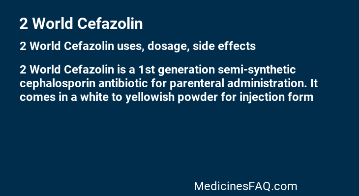 2 World Cefazolin