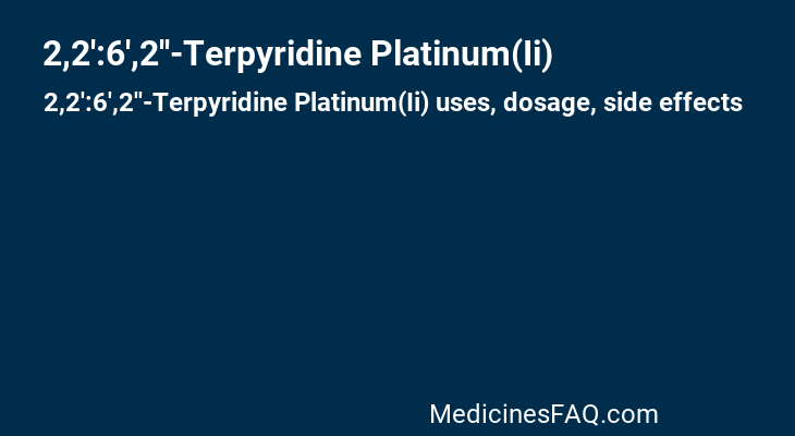 2,2':6',2''-Terpyridine Platinum(Ii)