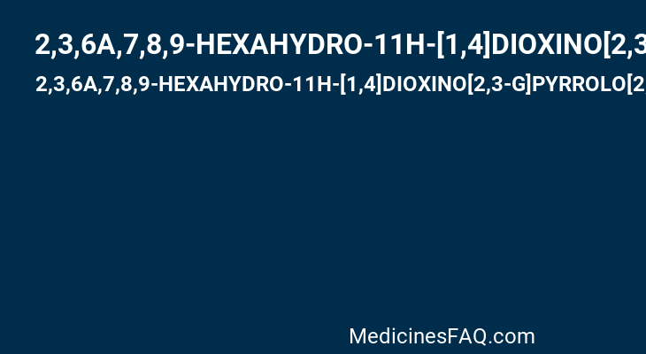 2,3,6A,7,8,9-HEXAHYDRO-11H-[1,4]DIOXINO[2,3-G]PYRROLO[2,1-B][1,3]BENZOXAZIN-11-ONE
