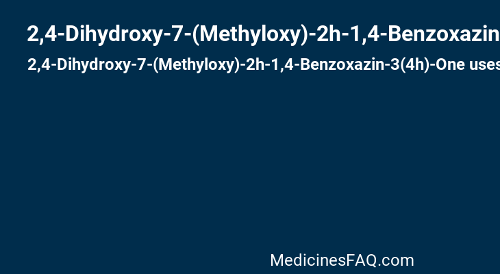 2,4-Dihydroxy-7-(Methyloxy)-2h-1,4-Benzoxazin-3(4h)-One