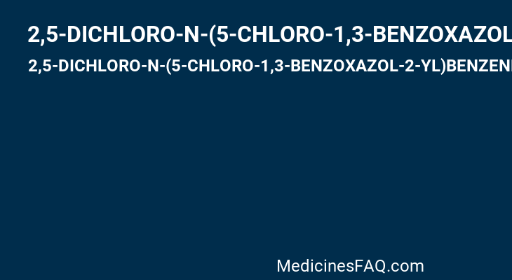 2,5-DICHLORO-N-(5-CHLORO-1,3-BENZOXAZOL-2-YL)BENZENESULFONAMIDE