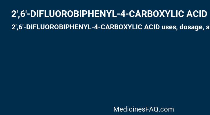 2',6'-DIFLUOROBIPHENYL-4-CARBOXYLIC ACID