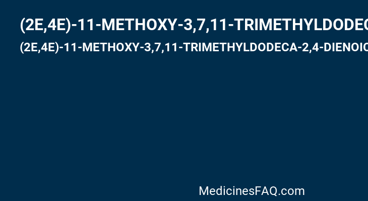 (2E,4E)-11-METHOXY-3,7,11-TRIMETHYLDODECA-2,4-DIENOIC ACID