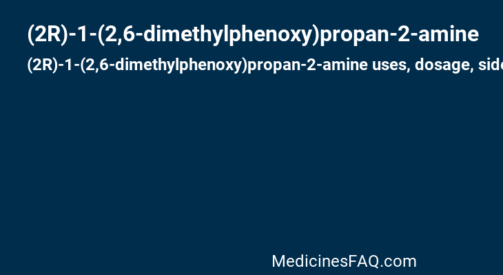 (2R)-1-(2,6-dimethylphenoxy)propan-2-amine