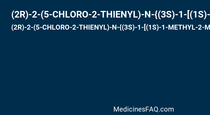 (2R)-2-(5-CHLORO-2-THIENYL)-N-{(3S)-1-[(1S)-1-METHYL-2-MORPHOLIN-4-YL-2-OXOETHYL]-2-OXOPYRROLIDIN-3-YL}PROPENE-1-SULFONAMIDE