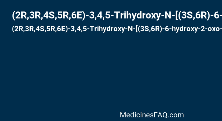 (2R,3R,4S,5R,6E)-3,4,5-Trihydroxy-N-[(3S,6R)-6-hydroxy-2-oxo-3-azepanyl]-2-methoxy-8,8-dimethyl-6-nonenamide