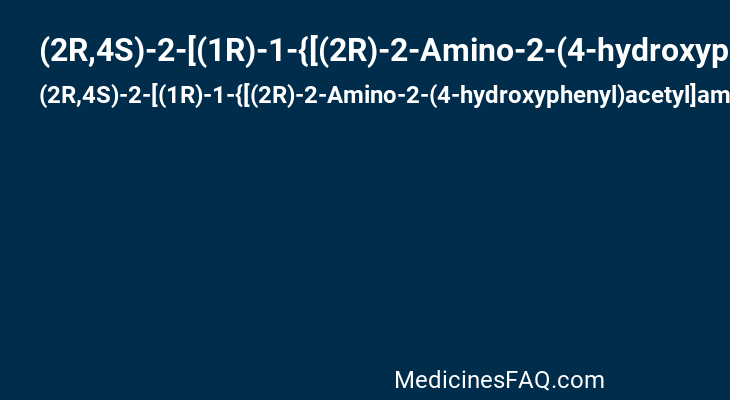 (2R,4S)-2-[(1R)-1-{[(2R)-2-Amino-2-(4-hydroxyphenyl)acetyl]amino}-2-oxoethyl]-5,5-dimethyl-1,3-thiazolidine-4-carboxylic acid