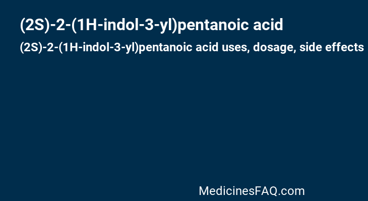 (2S)-2-(1H-indol-3-yl)pentanoic acid