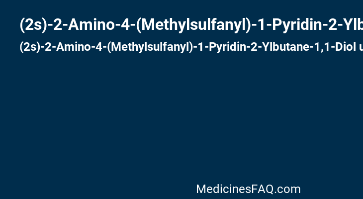 (2s)-2-Amino-4-(Methylsulfanyl)-1-Pyridin-2-Ylbutane-1,1-Diol