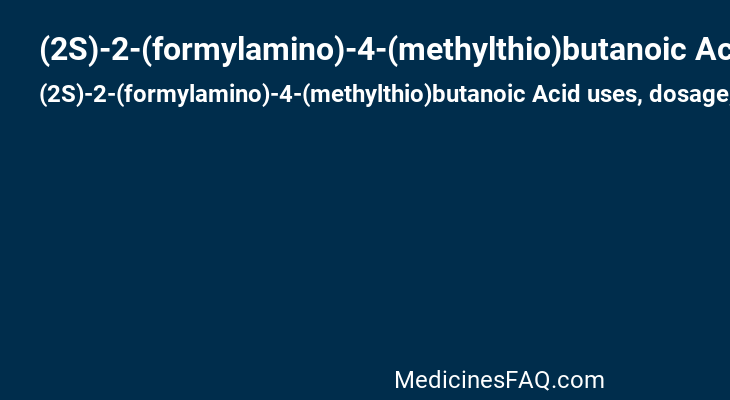 (2S)-2-(formylamino)-4-(methylthio)butanoic Acid