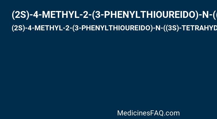 (2S)-4-METHYL-2-(3-PHENYLTHIOUREIDO)-N-((3S)-TETRAHYDRO-2-HYDROXY-3-FURANYL)PENTANAMIDE