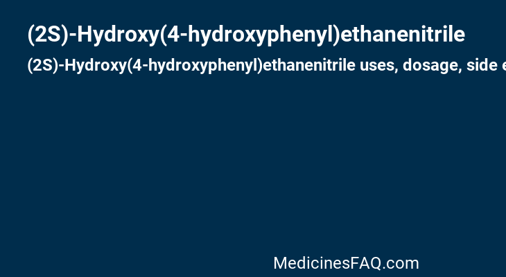 (2S)-Hydroxy(4-hydroxyphenyl)ethanenitrile
