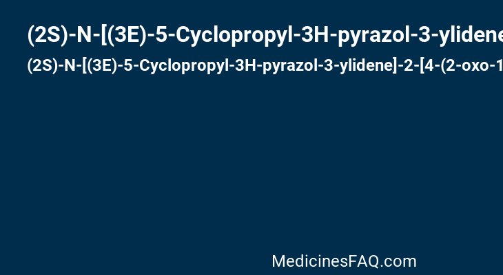 (2S)-N-[(3E)-5-Cyclopropyl-3H-pyrazol-3-ylidene]-2-[4-(2-oxo-1-imidazolidinyl)phenyl]propanamide