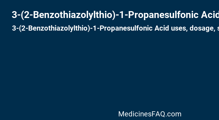 3-(2-Benzothiazolylthio)-1-Propanesulfonic Acid
