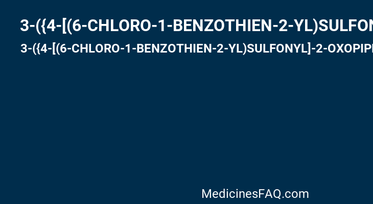 3-({4-[(6-CHLORO-1-BENZOTHIEN-2-YL)SULFONYL]-2-OXOPIPERAZIN-1-YL}METHYL)BENZENECARBOXIMIDAMIDE