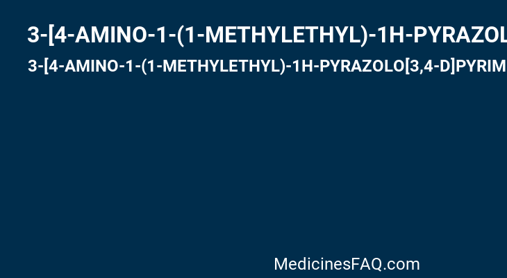 3-[4-AMINO-1-(1-METHYLETHYL)-1H-PYRAZOLO[3,4-D]PYRIMIDIN-3-YL]PHENOL