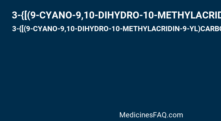 3-{[(9-CYANO-9,10-DIHYDRO-10-METHYLACRIDIN-9-YL)CARBONYL]AMINO}PROPANOIC ACID